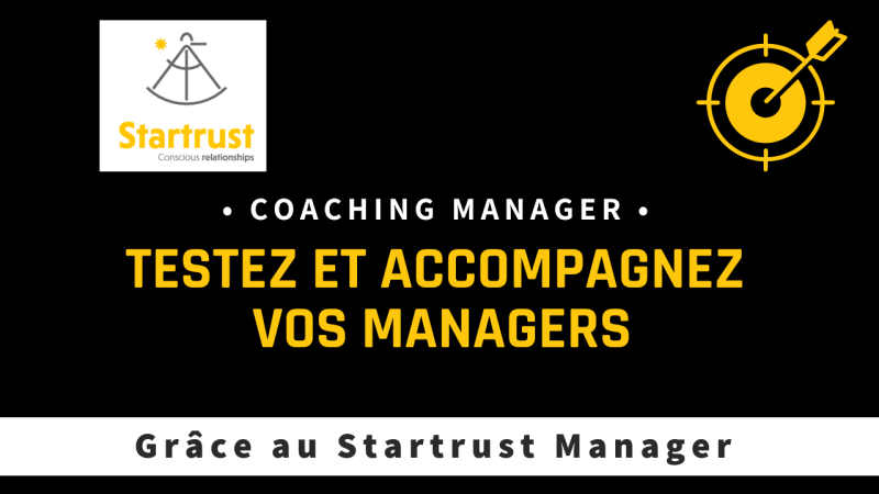 Startrust Manager évaluer la confiance de vos managers